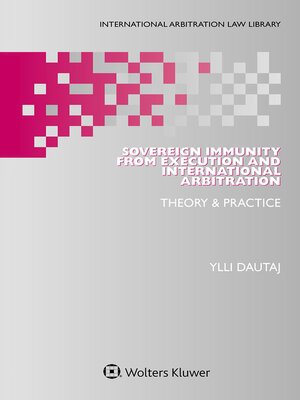 cover image of Sovereign Immunity from Execution and International Arbitration